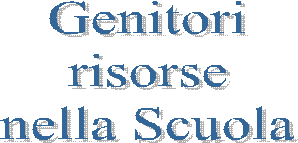 Genitori
risorse
nella Scuola